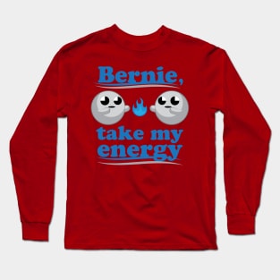 Bernie, take my energy Long Sleeve T-Shirt